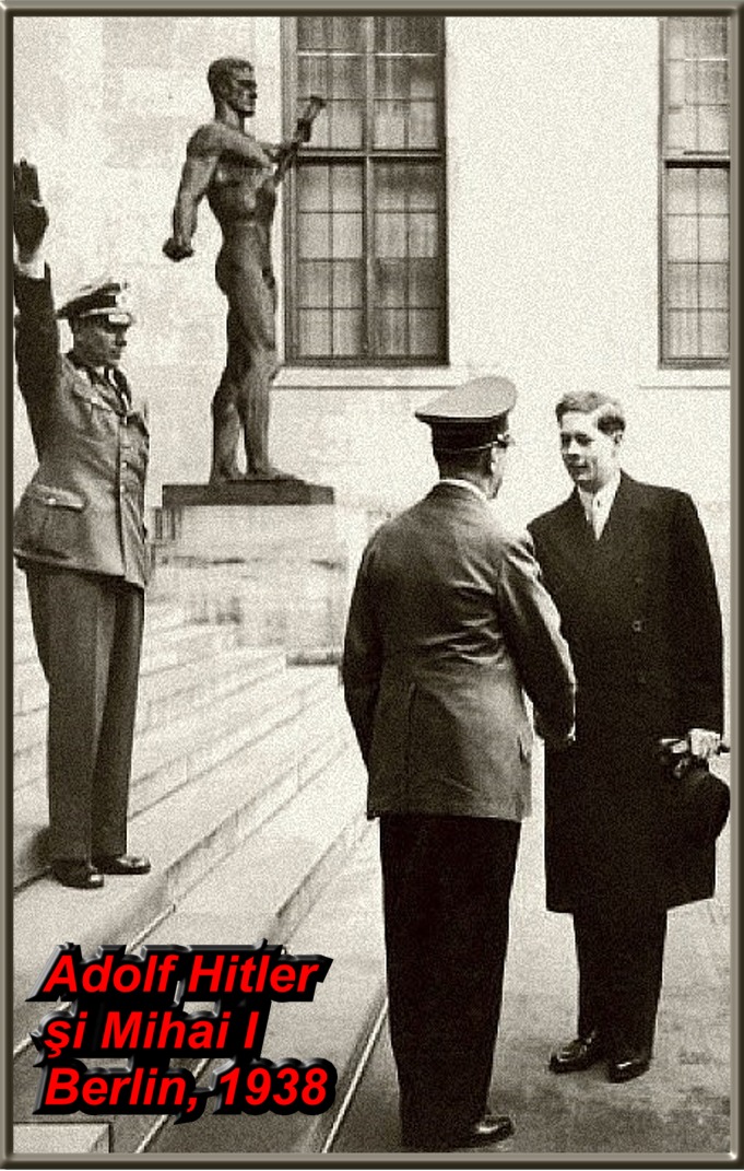 Adolf Hitler şi Mihai I la Berlin,1938