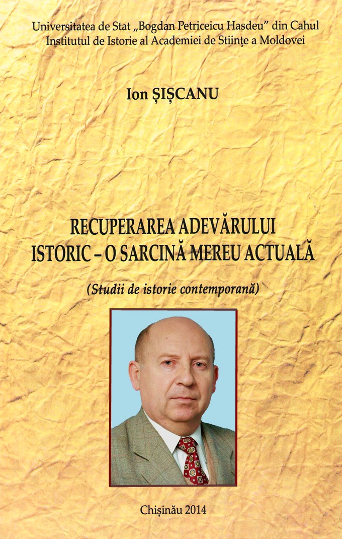 Ion Șișcanu - Recuperarea adevarului istoric