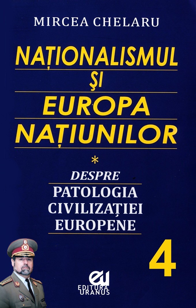 Mircea Chelaru-Nationalismul si Europa natiunilor - 4