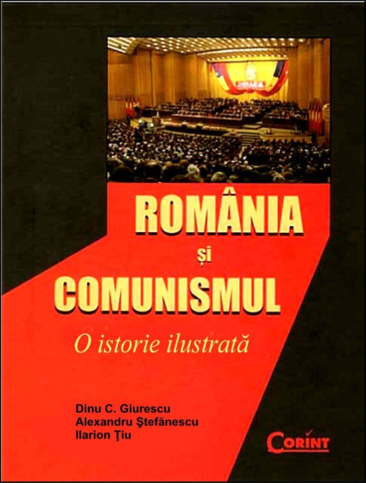 Romania si comunismul - O istorie ilustrata