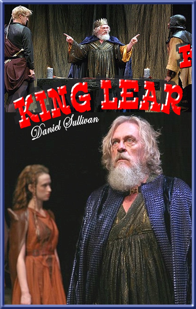 King Lear - Dir. Daniel Sullivan