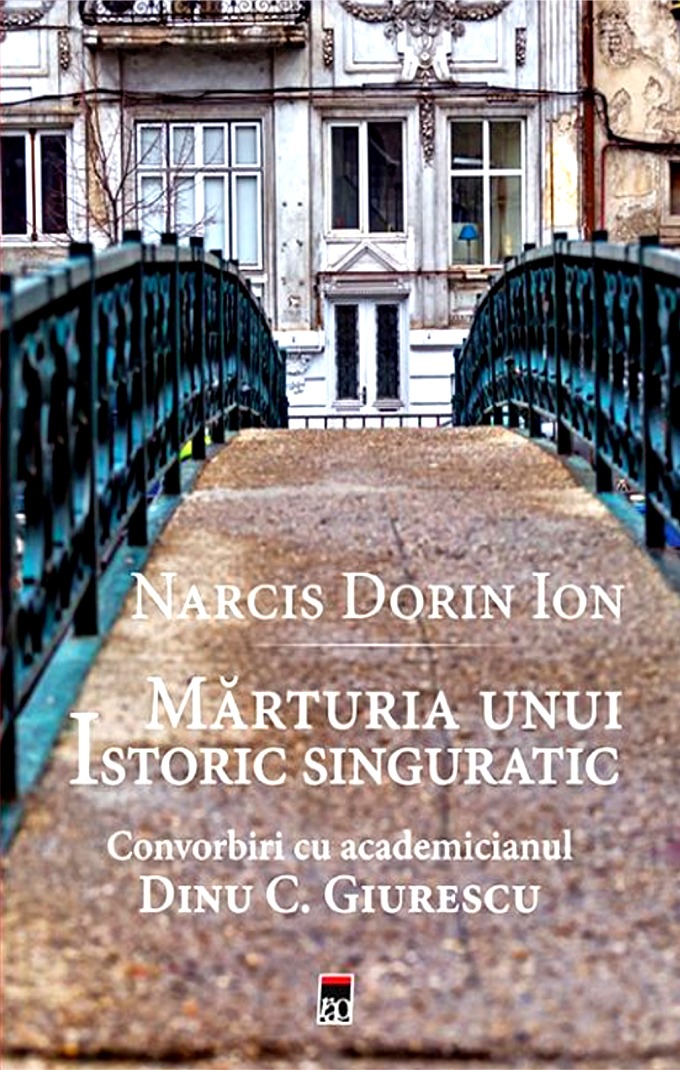 Narcis Dorin Ion-Marturia unui istoric singuratic