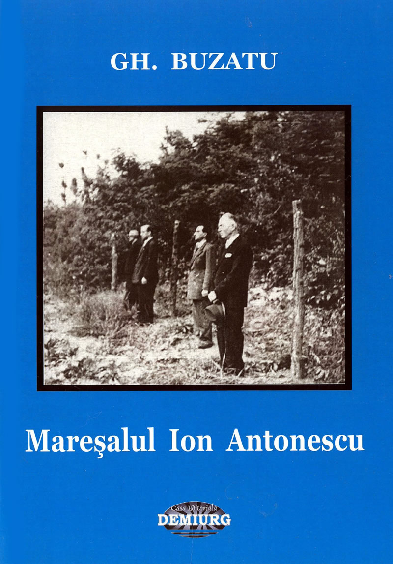 Ghe Buzatu - coperta de carte - Maresalul Ion Antonescu