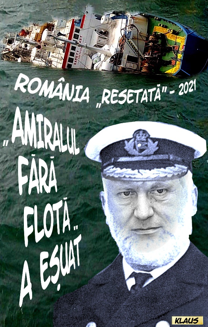 Amiralul fara flota--Romania resetata 2021
