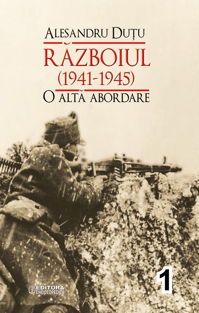 Alesandru Dutu-Razboiul 1941-1945-1