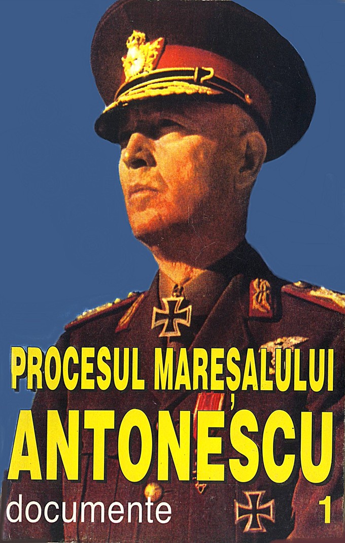 Procesul maresalului Antonescu Vol.1