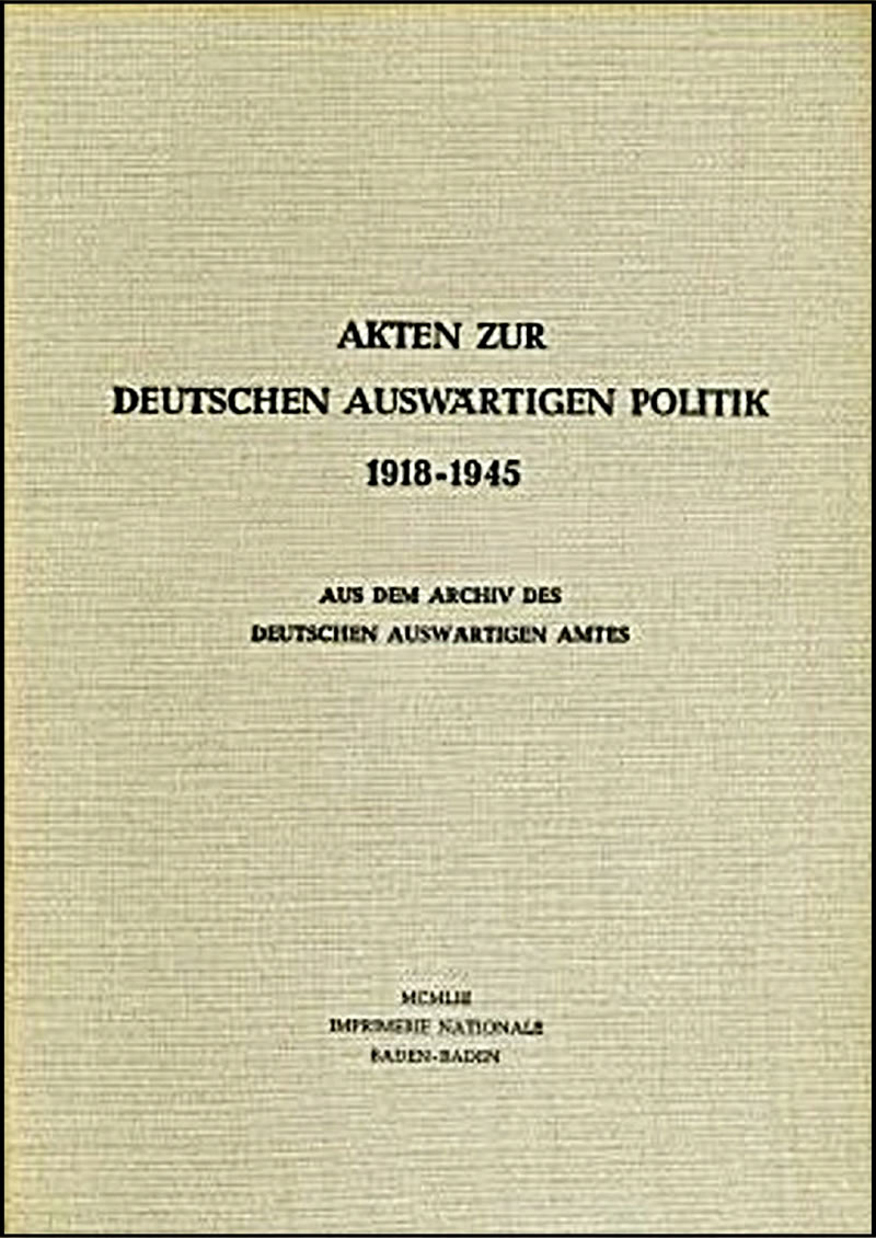 Akten zur deutschen auswrtigen politik - 1918 - 1945